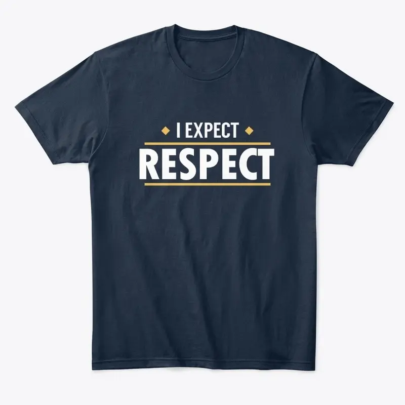 I Expect Respect